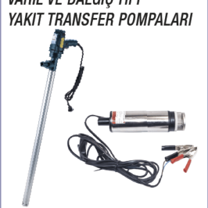 VARİL VE DALGIÇ TİPİ YAKIT TRANSFER POMPALARI (1)